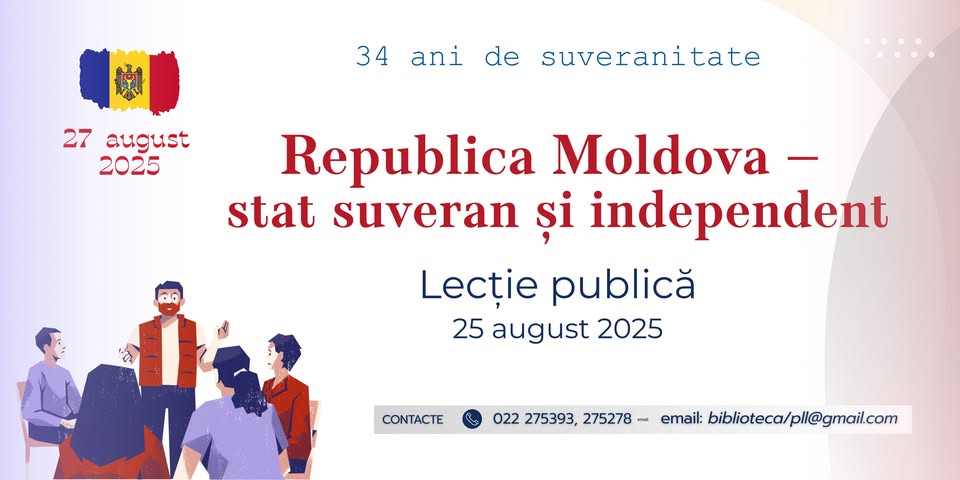 LECTIE PUBLICA “Republica Moldova – stat suveran si independent”